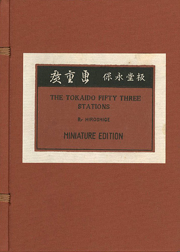 “THE TOKAIDO FIFTY THREE STATIONS BY HIROSHIGE：MINIATURE EDITION” ／