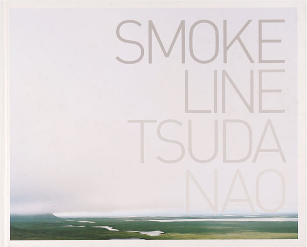 “SMOKE LINE：TSUDA NAO” ／