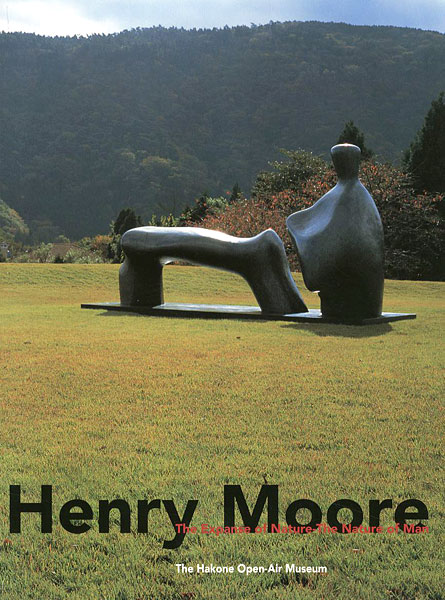 “Henry Moore:The Expanse of Nature-The Nature of Man” ／