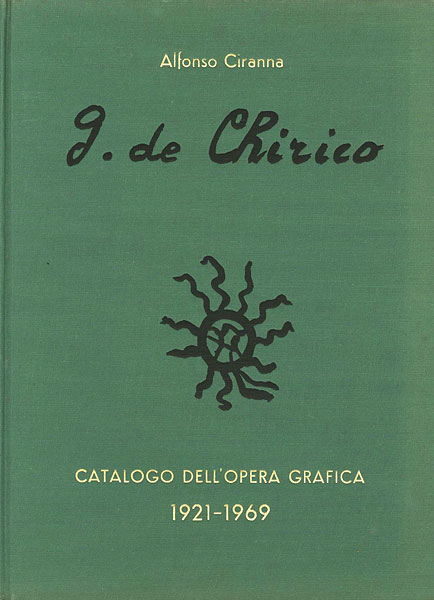 “GIORGIO DE CHIRICO CATALOGO DELLE OPERE GRAFICHE 1921-1969” ／