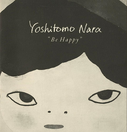 “Yoshitomo Nara：Be Happy” ／