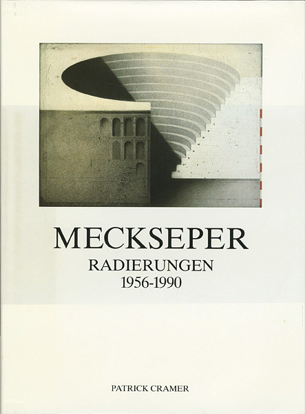 “Friedrich Meckseper Radierungen 1956-1990” ／