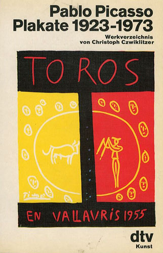 “Pablo Picasso Plakate 1923-1973” ／