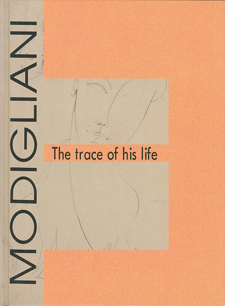 “MODIGLIANI：The trace of his life” ／