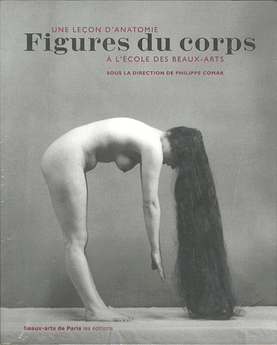 “UNE LECON D\'ANATOMIE Figures du corps：A L\'ECOLE DES BEAUX-ARTS” ／
