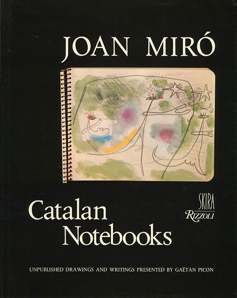 “JOAN MIRO：Catalan Notebooks UNPUBLISHED DRAWINGS AND WRITINGS” ／