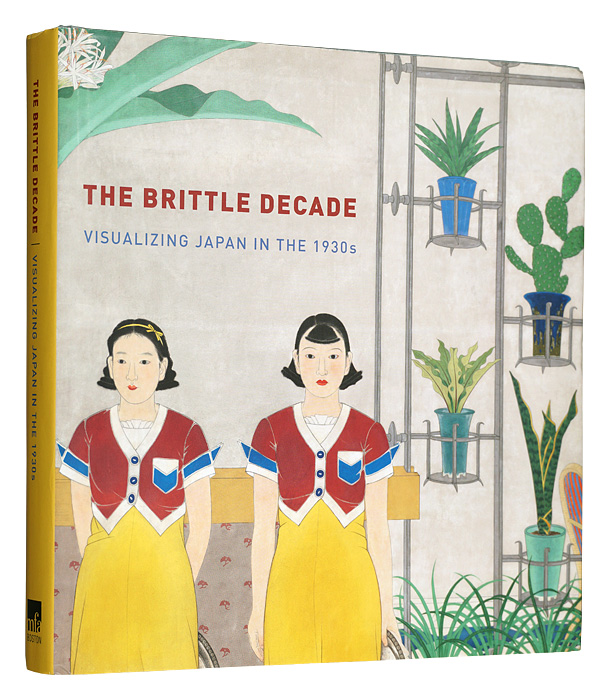 “[英]The Brittle Decade: Visualizing Japan in the 1930s” ／