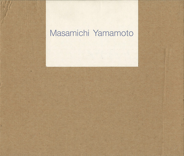 ｢山本正道展 MASAMICHI YAMAMOTO｣／