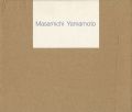 <strong>山本正道展 MASAMICHI YAMAMOTO</strong><br>