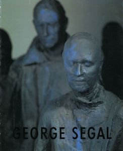 ｢ジョージ・シーガル展 GEORGE SEGAL｣