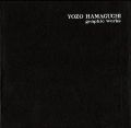 YOZO HAMAGUCHI graphic works