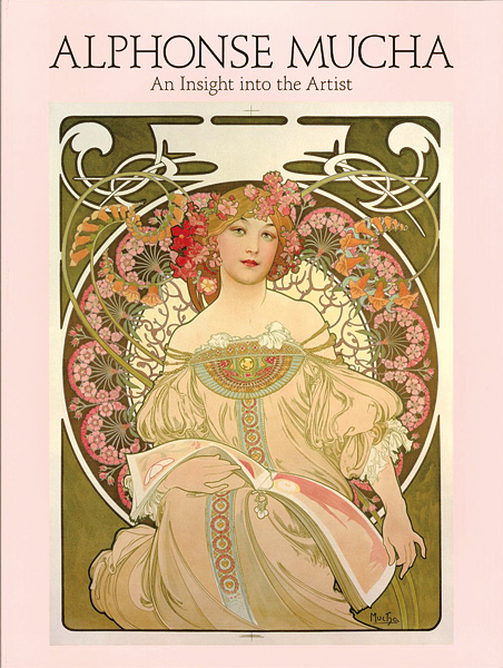 “ALPHONSE MUCHA An Insight into the Artist” ／