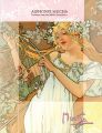 <strong>ミュシャ財団秘蔵 ミュシャ展 プラハからパリへ 華麗なるアール・ヌーヴォーの誕生</strong><br>