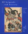 <strong>Of brigands and bravery Kuniyo......</strong><br>Inge Klompmakers