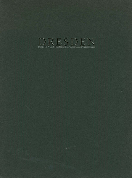 ｢ドレスデン国立美術館展―世界の鏡｣／