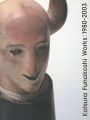 <strong>Katsura Funakoshi Works：1980-2......</strong><br>