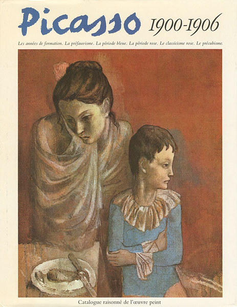｢[仏]ピカソ カタログレゾネ 1900-1906 青の時代 バラ色の時代｣Pierre Daix／Georges Boudaille／Joan Rosselet／