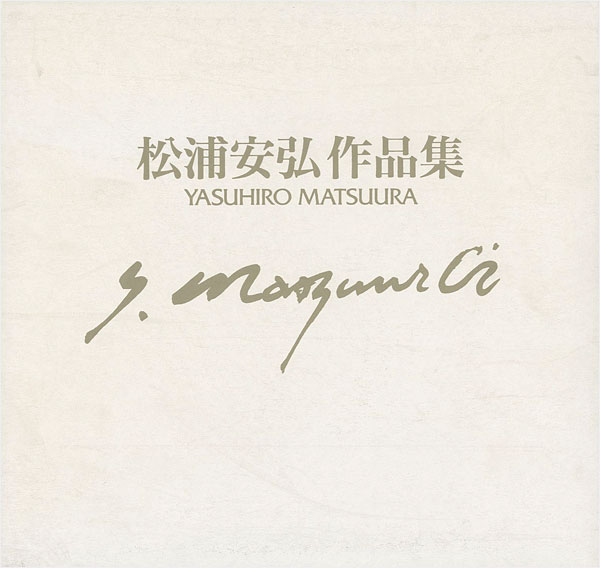 “YASUHIRO MATSUURA” ／