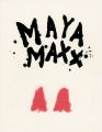 <strong>MAYA MAXX：For Tomorrow</strong><br>