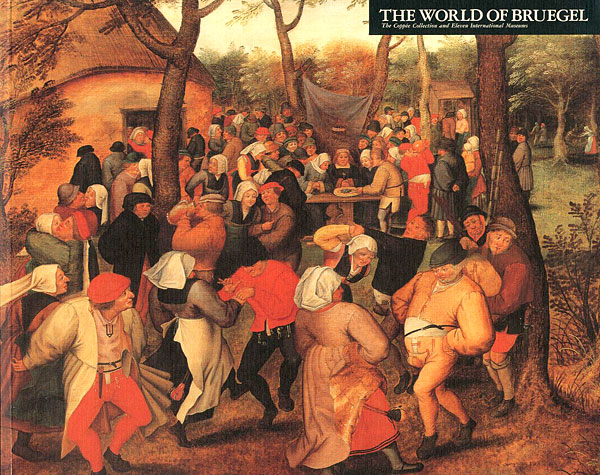 “THE WORLD OF BRUEGEL” ／