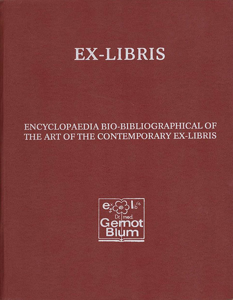 “ENCYCLOPAEDIA BIO-BIBLIOGRAPHICAL OF THE ART OF THE CONTEMPORARY EX-LIBRIS” ／