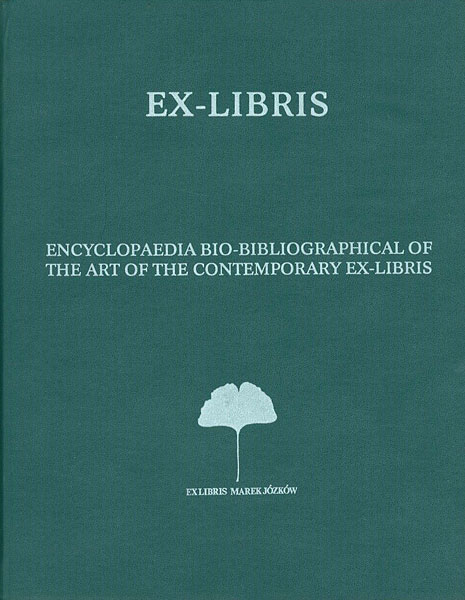 “ENCYCLOPAEDIA BIO-BIBLIOGRAPHICAL OF THE ART OF THE CONTEMPORARY EX-LIBRIS” ／