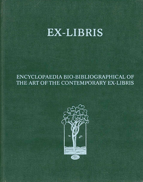 “ENCYCLOPAEDIA BIO-BIBLIOGRAPHICAL OF THE ART OF THE CONTEMPORARY EX-LIBRIS” ／