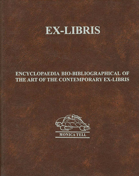 “ENCYCLOPAEDIA BIO-BIBLIOGRAPHICAL OF THE ART OF THE CONTEMPORARY EX-LIBRIS” ／