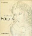 <strong>LEONARD-TSUGUHARU FUJITA Sa vi......</strong><br>Sylvie Buisson編