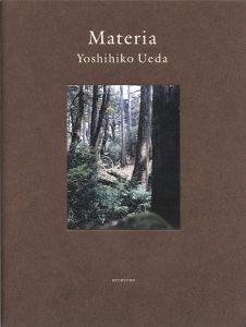 ｢写真集 上田義彦、森へ向かう｣