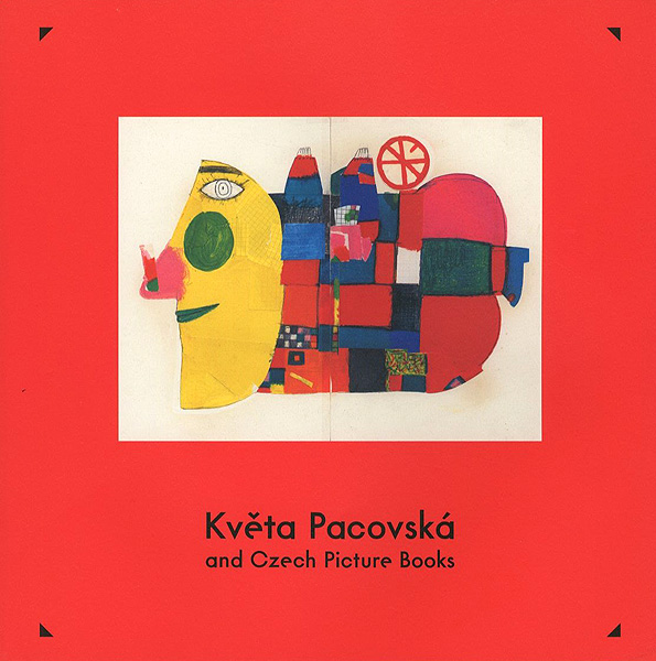 “Kveta Pacovska and Czech Picture Books” ／