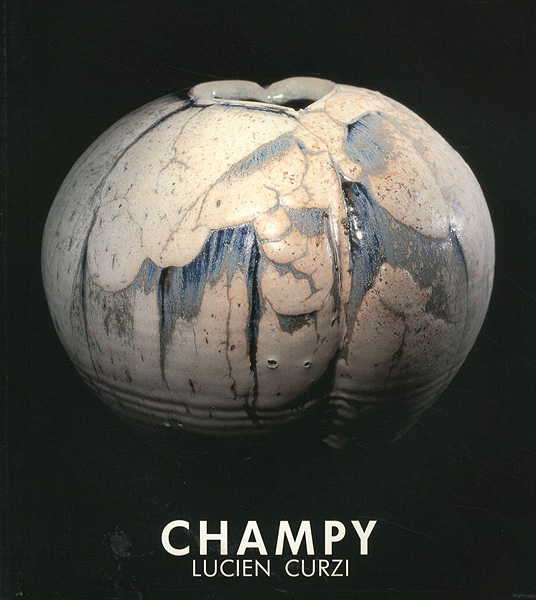 “LUCIEN CURZI：CHAMPY” ／