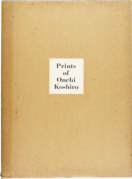 “Prints of Onchi Koshiro” ／