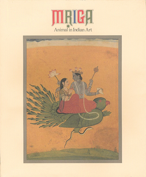 “MRIGA Animal in Indian Art” ／