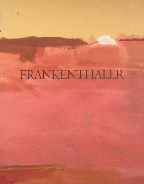 “FRANKEN THALER：PAINTINGS AND WORKS ON PAPER” ／