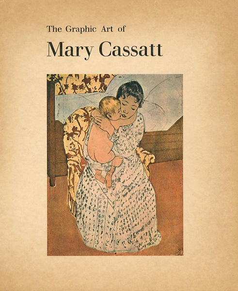 “The Graphic Art of Mary Cassatt” ／