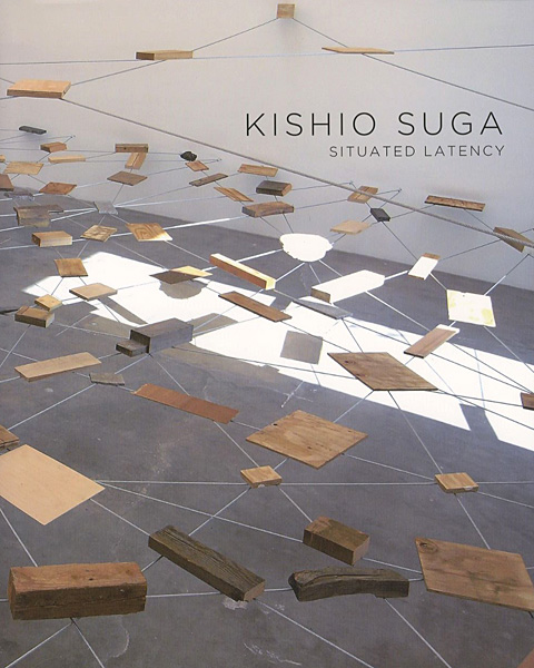 “KISHIO SUGA：SITUATED LATENCY” ／