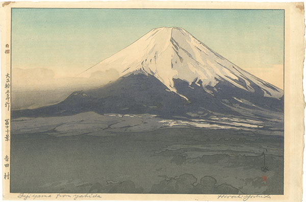 Yoshida Hiroshi “Ten Views of Fuji / Yoshida Village”／