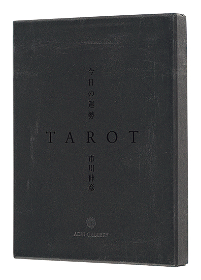 “TAROT” Ichikawa Nobuhiko／