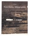 Soulages Eaux-fortes,lithograp......